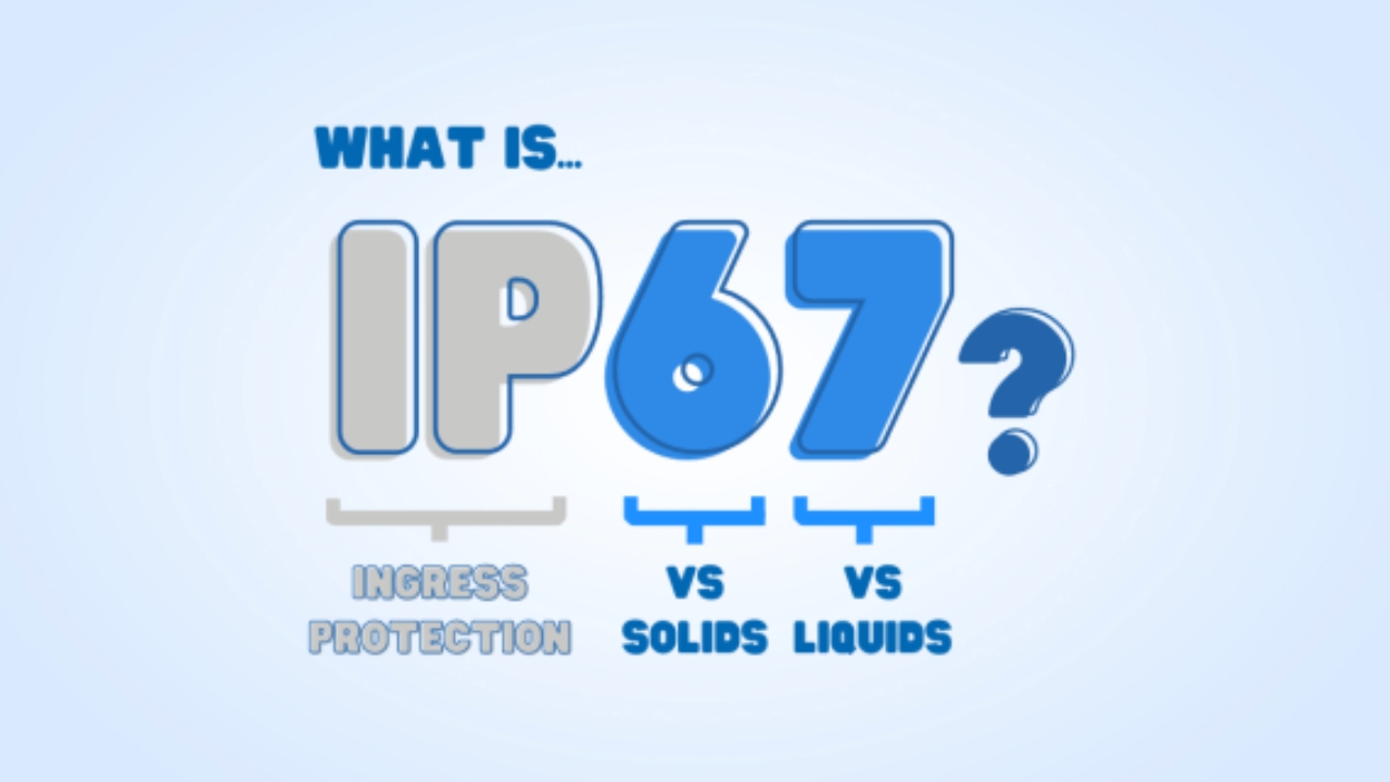 IP67 Meaning – Benefits, Cost and 6 Major Applications